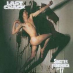 Last Crack : Sinister Funkhouse #17